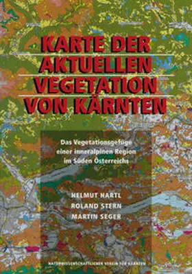 Hartl / Stern / Seger |  Karte der aktuellen Vegetation von Kärnten | Buch |  Sack Fachmedien
