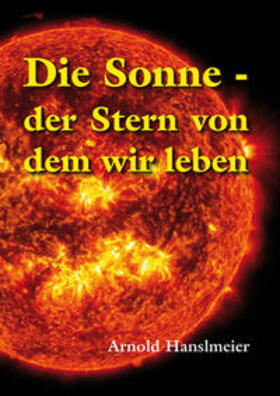 Hanslmeier | Die Sonne | Buch | 978-3-85333-229-0 | sack.de