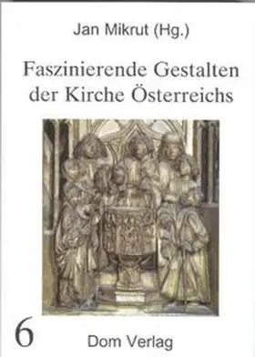 Mikrut |  Faszinierende Gestalten der Kirche Österreichs | Buch |  Sack Fachmedien