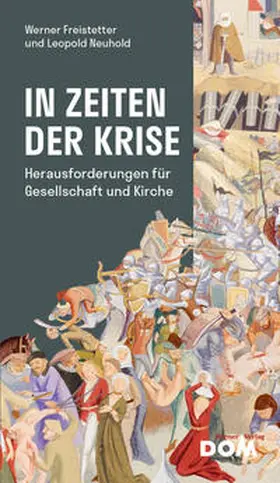 Freistetter / Neuhold |  In Zeiten der Krise | Buch |  Sack Fachmedien