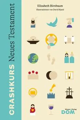 Birnbaum |  CRASHKURS Neues Testament | Buch |  Sack Fachmedien