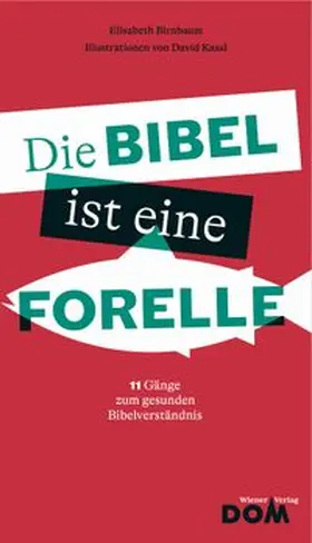 Birnbaum |  Die Bibel ist eine Forelle | Buch |  Sack Fachmedien