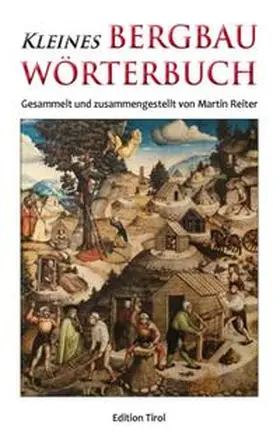 Reiter |  Kleines Bergbau Wörterbuch | Buch |  Sack Fachmedien