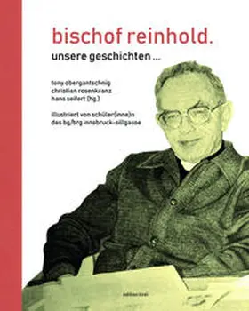 manfred / herwig / Esther |  bischof reinhold. unsere geschichten .... | Buch |  Sack Fachmedien