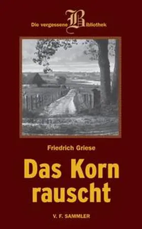  Das Korn rauscht | Buch |  Sack Fachmedien