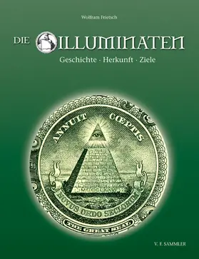 Frietsch |  Die Illuminaten | eBook | Sack Fachmedien