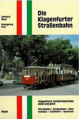 Prix / Mayr |  Die Klagenfurter Strassenbahn | Buch |  Sack Fachmedien