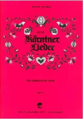 Schmid |  Neue Kärntner Lieder | Buch |  Sack Fachmedien