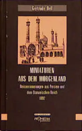 Bell / Habinger |  Miniaturen aus dem Morgenland | Buch |  Sack Fachmedien