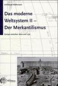 Wallerstein |  Das moderne Weltsystem 2. Der Merkantilismus | Buch |  Sack Fachmedien
