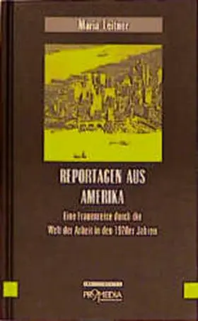 Leitner / Habinger |  Reportagen aus Amerika | Buch |  Sack Fachmedien