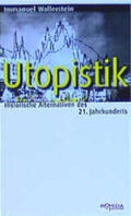 Wallerstein |  Utopistik | Buch |  Sack Fachmedien