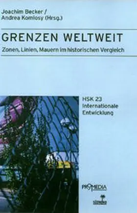 Becker / Komlosy |  Grenzen weltweit | Buch |  Sack Fachmedien