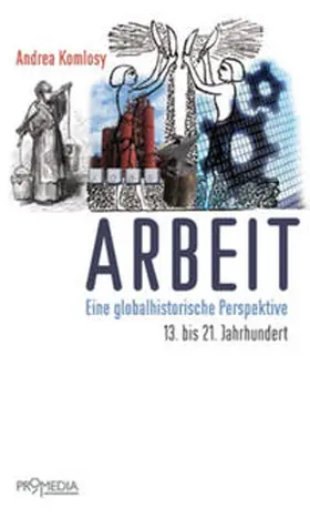Komlosy |  Arbeit | Buch |  Sack Fachmedien
