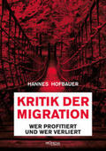 Hofbauer |  Kritik der Migration | Buch |  Sack Fachmedien
