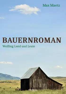 Maetz |  Bauernroman | Buch |  Sack Fachmedien