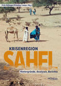 Edlinger / Lanier / Wiedemann |  Krisenregion Sahel | Buch |  Sack Fachmedien