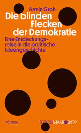Groh |  Die blinden Flecken der Demokratie | Buch |  Sack Fachmedien