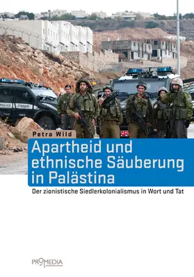 Wild |  Apartheid und ethnische Säuberung in Palästina | eBook | Sack Fachmedien