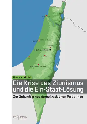 Wild |  Die Krise des Zionismus und die Ein-Staat-Lösung | eBook | Sack Fachmedien