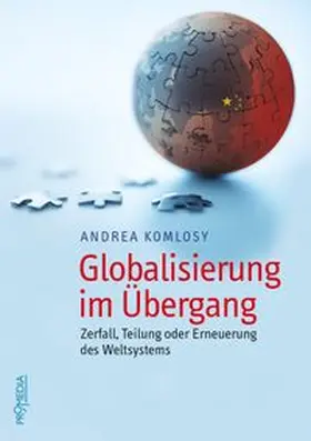 Komlosy |  Globalisierung im Übergang | eBook | Sack Fachmedien
