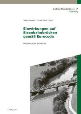 Brunner / Glatzl | Einwirkungen auf Eisenbahnbrücken gemäß Eurocode | Buch | 978-3-85402-220-6 | sack.de