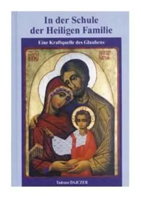 Mediatrix-Verlag / Dajczer |  In der Schule der Heiligen Familie | Buch |  Sack Fachmedien