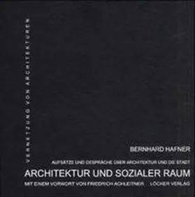 Hafner |  Architektur und sozialer Raum | Buch |  Sack Fachmedien
