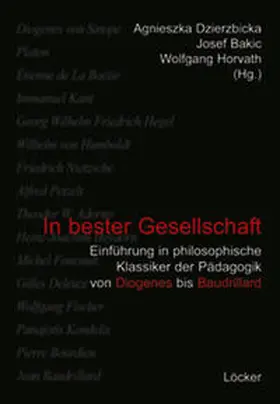 Dzierzbicka / Bakic / Horvath |  In bester Gesellschaft | Buch |  Sack Fachmedien