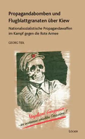 Tidl |  Propagandabomben und Flugblattgranaten über Kiew | Buch |  Sack Fachmedien