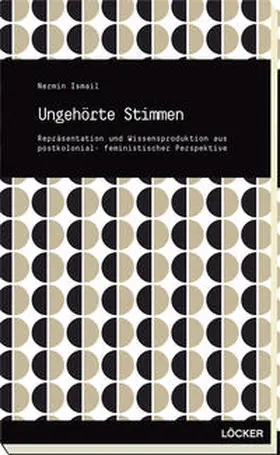 Ismail |  Ungehörte Stimmen | Buch |  Sack Fachmedien