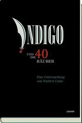 Linke |  Indigo und die 40 Räuber | Buch |  Sack Fachmedien