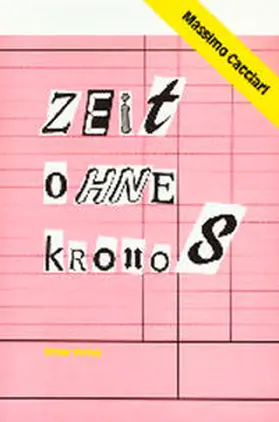 Cacciari |  Zeit ohne Kronos | Buch |  Sack Fachmedien