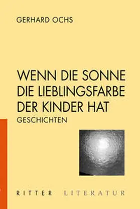 Ochs |  Wenn die Sonne die Lieblingsfarbe der Kinder hat | Buch |  Sack Fachmedien