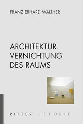  Architektur. Vernichtung des Raums | Buch |  Sack Fachmedien