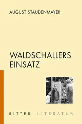 Staudenmayer |  Waldschallers Einsatz | Buch |  Sack Fachmedien