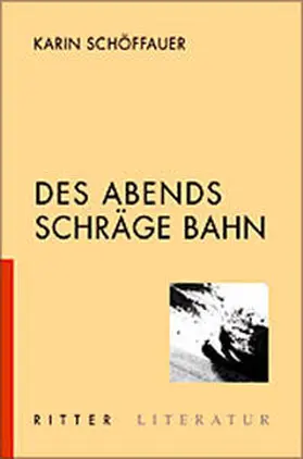 Schöffauer |  Des Abends schräge Bahn | Buch |  Sack Fachmedien