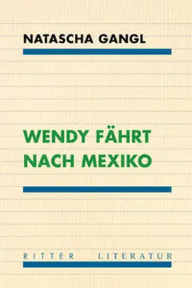 Gangl |  Wendy fährt nach Mexiko | Buch |  Sack Fachmedien