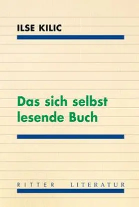 Kilic |  Das sich selbst lesende Buch | Buch |  Sack Fachmedien