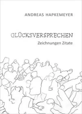 Hapkemeyer |  Glücksversprechen | Buch |  Sack Fachmedien