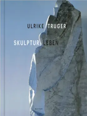 Truger |  Skulptur Leben | Buch |  Sack Fachmedien