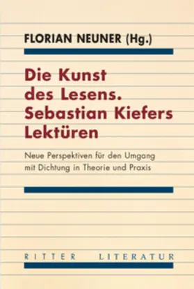 Neuner |  Die Kunst des Lesens. Sebastian Kiefers Lektu¨ren | Buch |  Sack Fachmedien