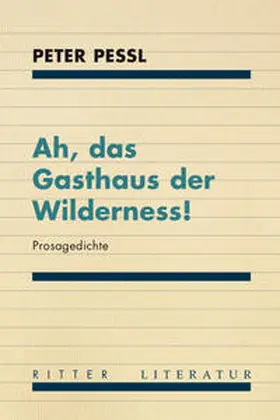 Pessl |  Ah, das Gasthaus der Wilderness! | Buch |  Sack Fachmedien