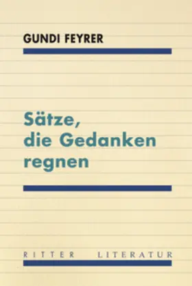 Feyrer |  Sätze, die Gedanken regnen | Buch |  Sack Fachmedien