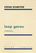 Schmitzer |  loop garou | Buch |  Sack Fachmedien