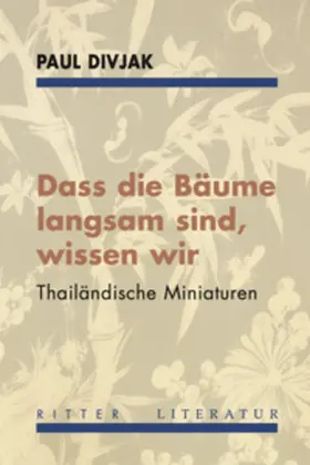 Divjak |  Dass die Bäume langsam sind, wissen wir | Buch |  Sack Fachmedien