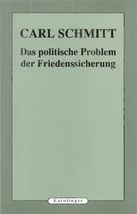 Schmitt |  Das politische Probleme der Friedenssicherung | Buch |  Sack Fachmedien