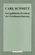 Schmitt |  Das politische Probleme der Friedenssicherung | Buch |  Sack Fachmedien
