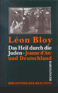 Bloy / Weiss |  Das Heil durch die Juden | Buch |  Sack Fachmedien