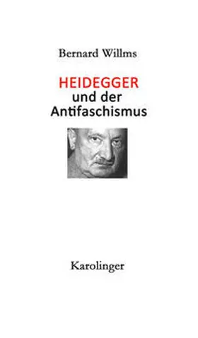 Willms / Kinzel |  HEIDEGGER UND DER ANTIFASCHISMUS | Buch |  Sack Fachmedien